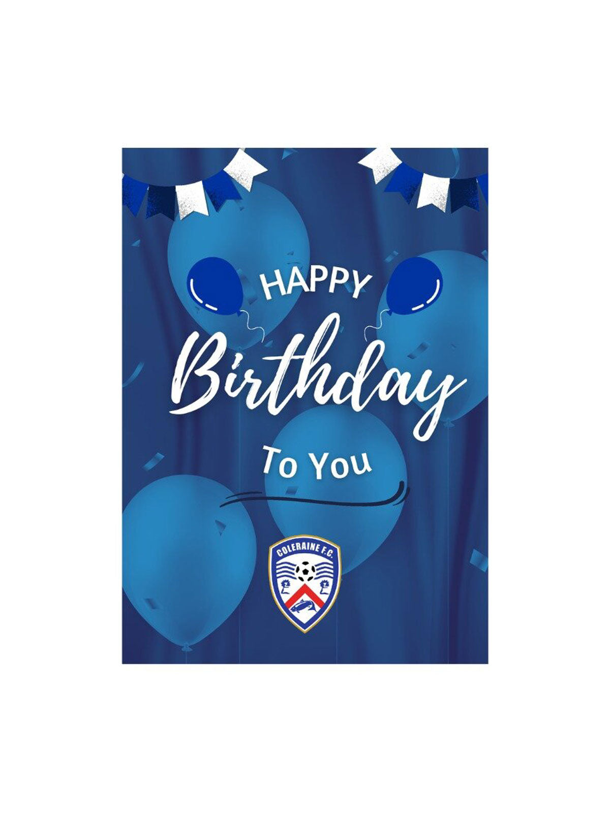 Coleraine FC Happy Birthday Balloon Card